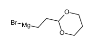 (1,3-二氧六环-2-乙基)溴化镁